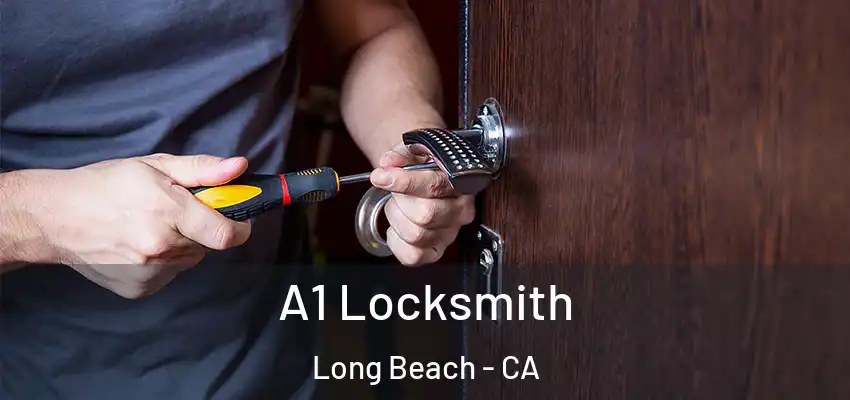  A1 Locksmith Long Beach - CA
