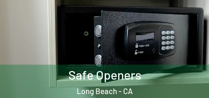  Safe Openers Long Beach - CA