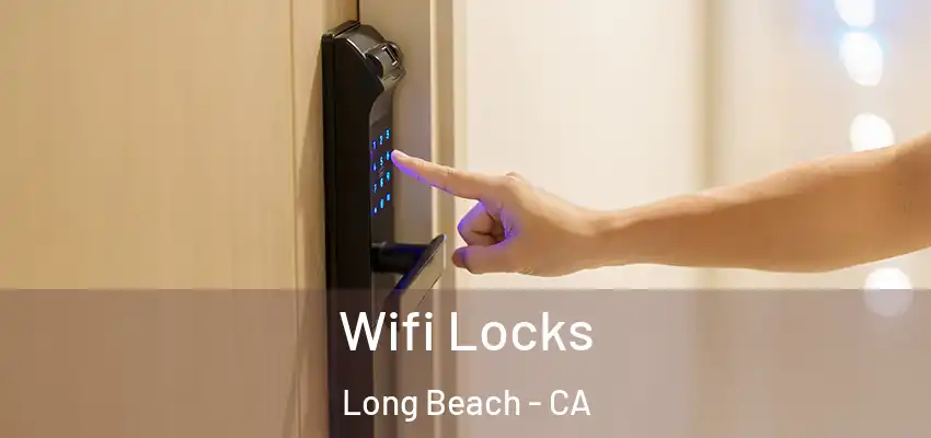  Wifi Locks Long Beach - CA